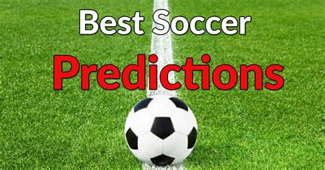 Today's and Tonight's Free Soccer Betting Predictions and Picks 